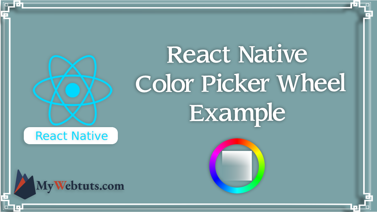 React Native Color Picker Wheel