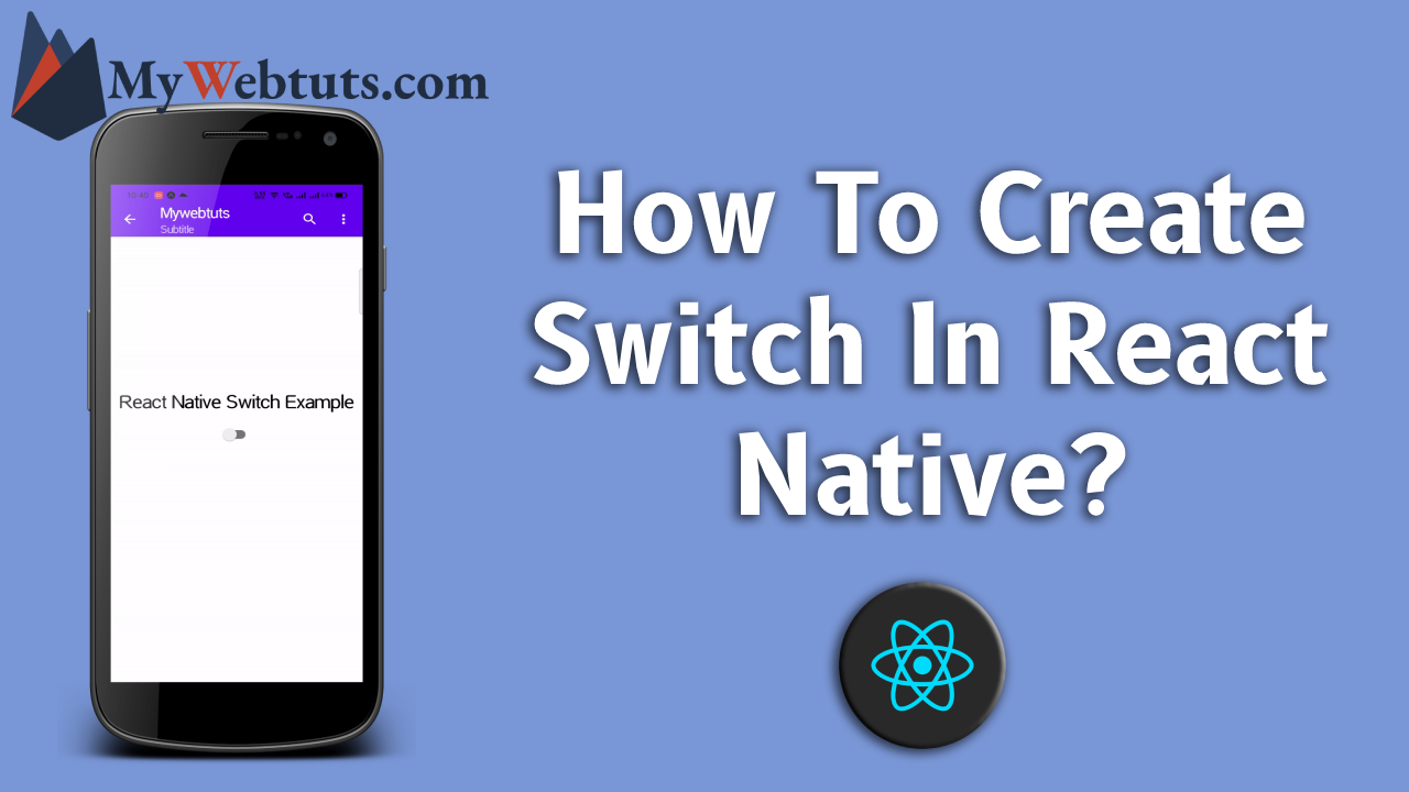 How To Create Switch In React Native?