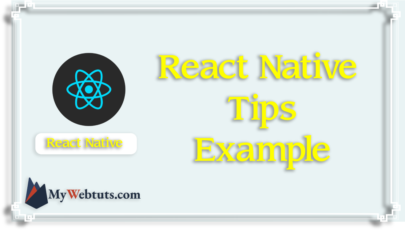 React Native Tips Example