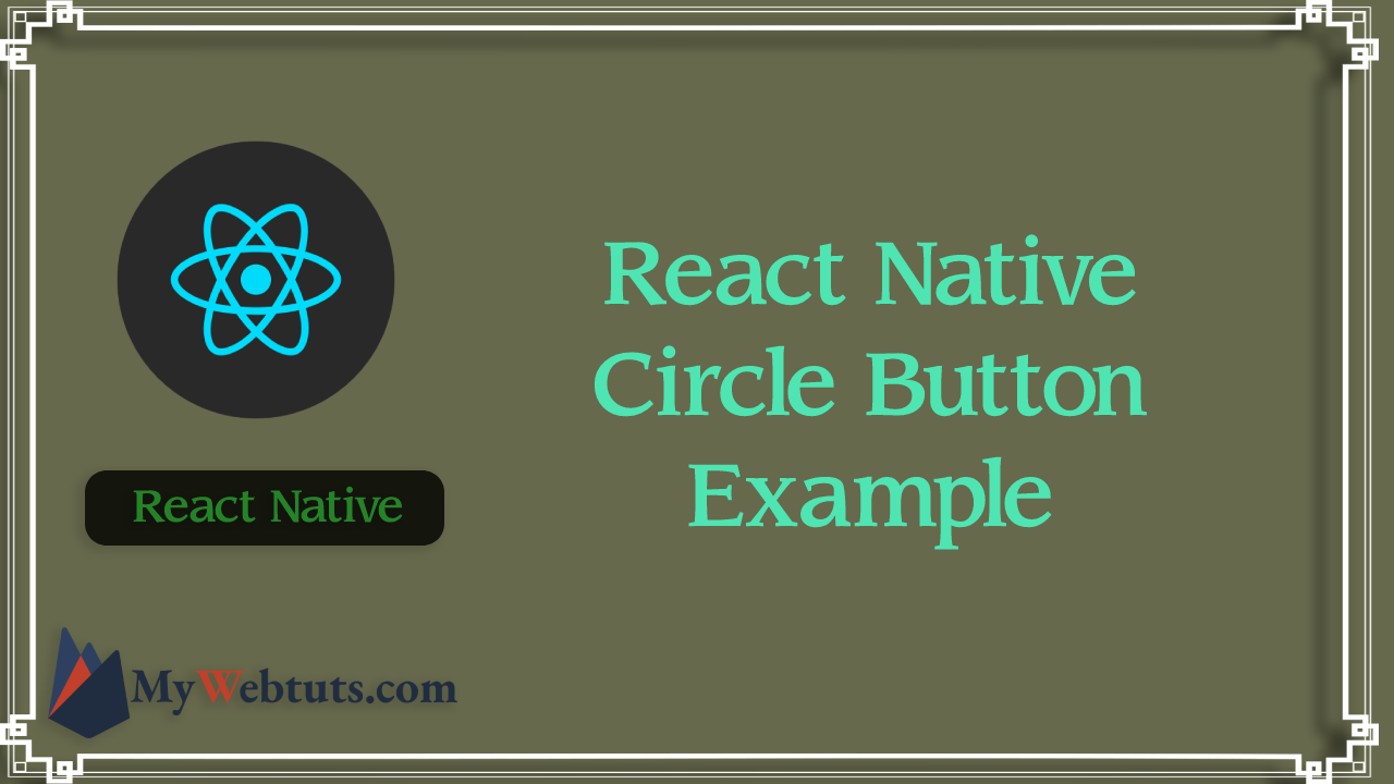 React Native Circle Button Example